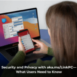 Security and Privacy with www.aka.ms/linkphoneqr—What Users Need to Know