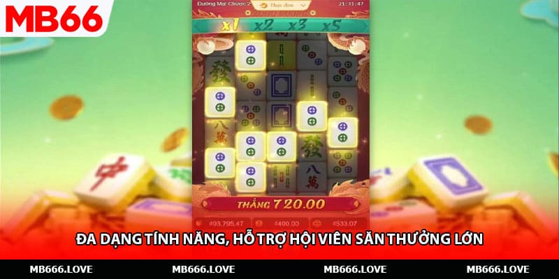 Đa dạng tính năng, hỗ trợ hội viên săn thưởng lớn