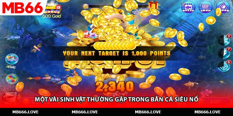 Một vài sinh vật thường gặp trong bắn cá siêu nổ